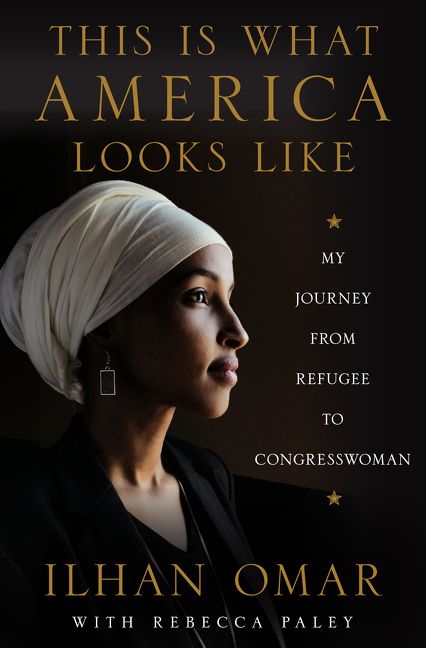 This Is What America Look Like: Mh Journey From Refugee to Congresswoman;  Ilhan Omar