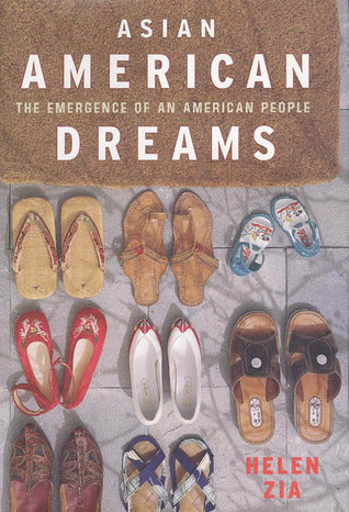 Asian American Dreams: The Emergence of an American People;  Helen Zia