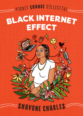 Black Internet Effect;  Shavone Charles