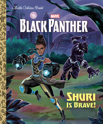 Shuri Is Brave! (Marvel: Black Panther);  Frank Berrios