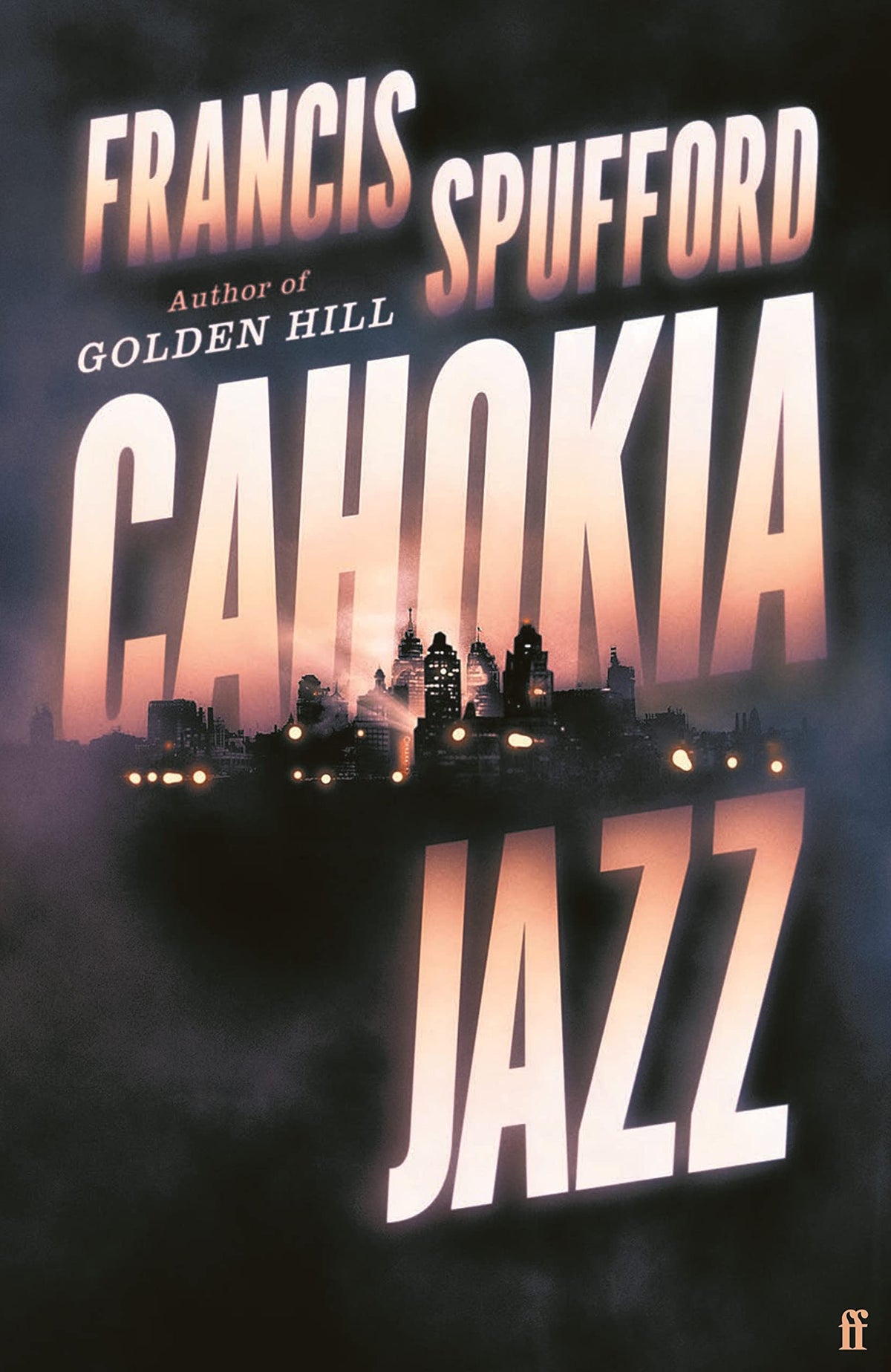 Cahokia Jazz;  Francis Spufford