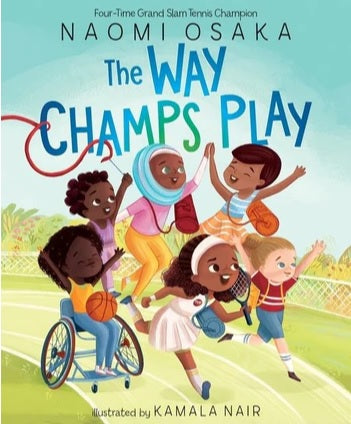 The Way Champs Play;  Naomi Osaka