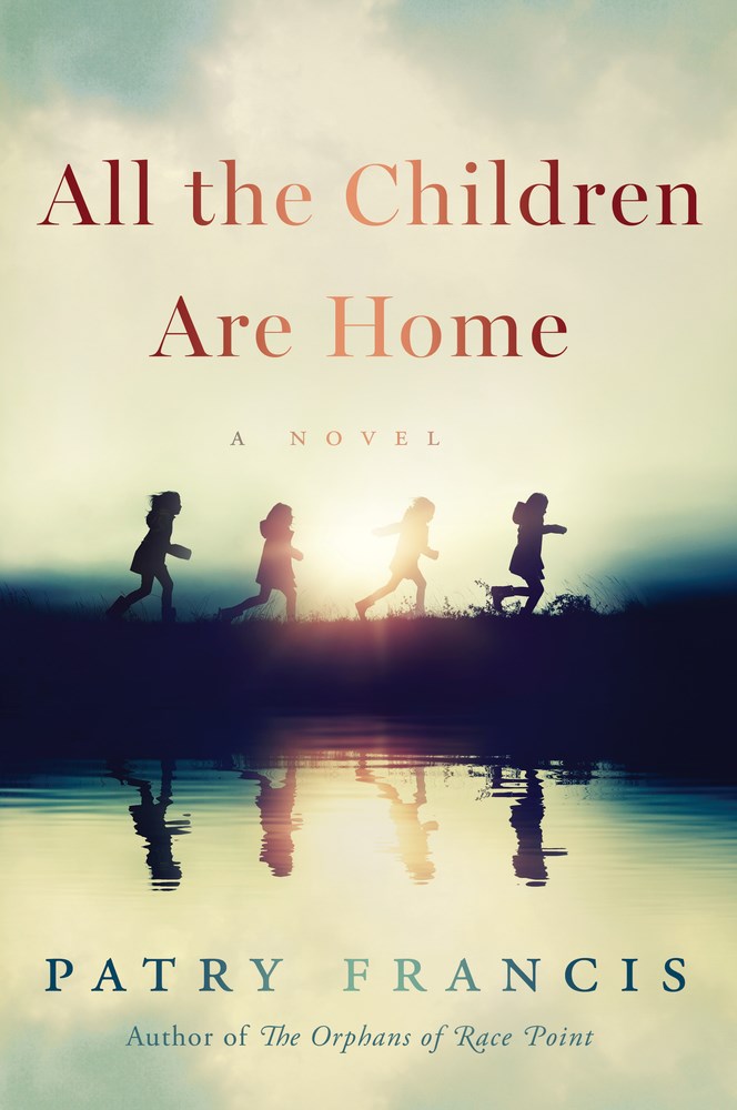 All The Children Are Home;  Patry Francis