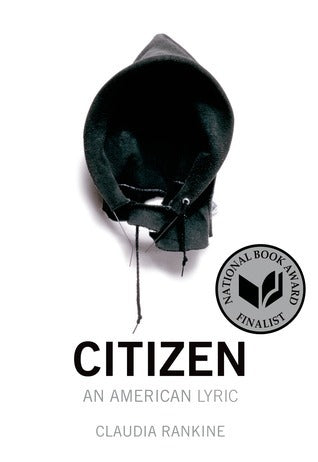 Citizen: An American Lyric;  Claudia Rankine