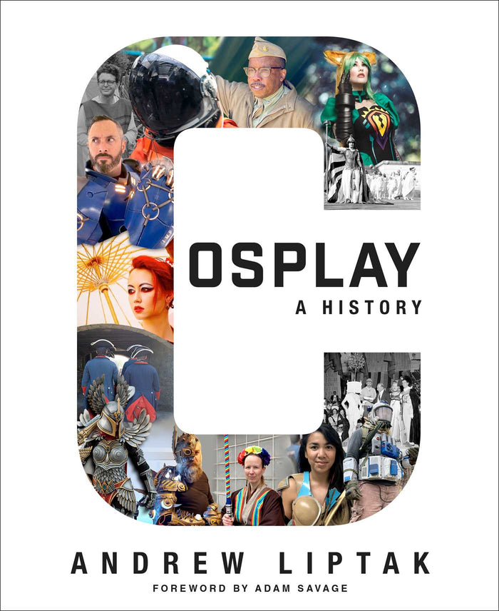 Cosplay: A History;  Andrew Liptak