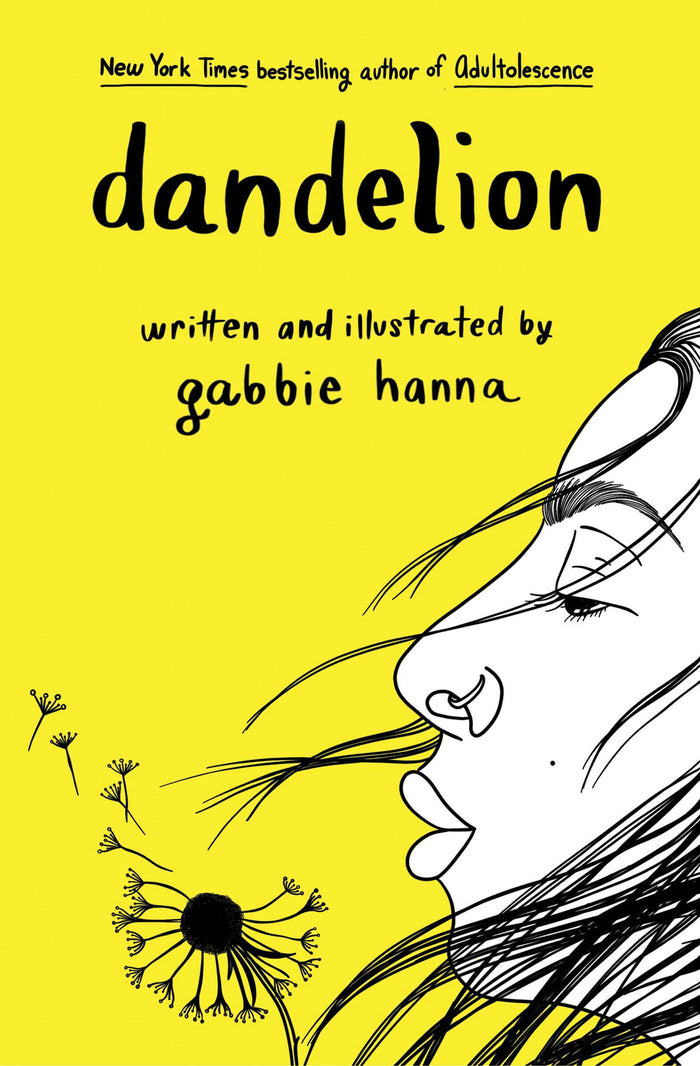 Dandelion;  Gabbie Hanna