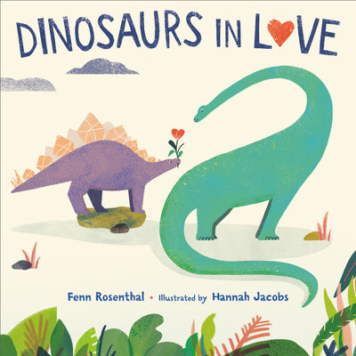 Dinosaurs In Love;  Fenn Rosenthal, Hannah Jacobs