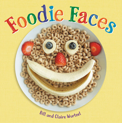 Foodie Faces;  Bill and Claire Wurtzel