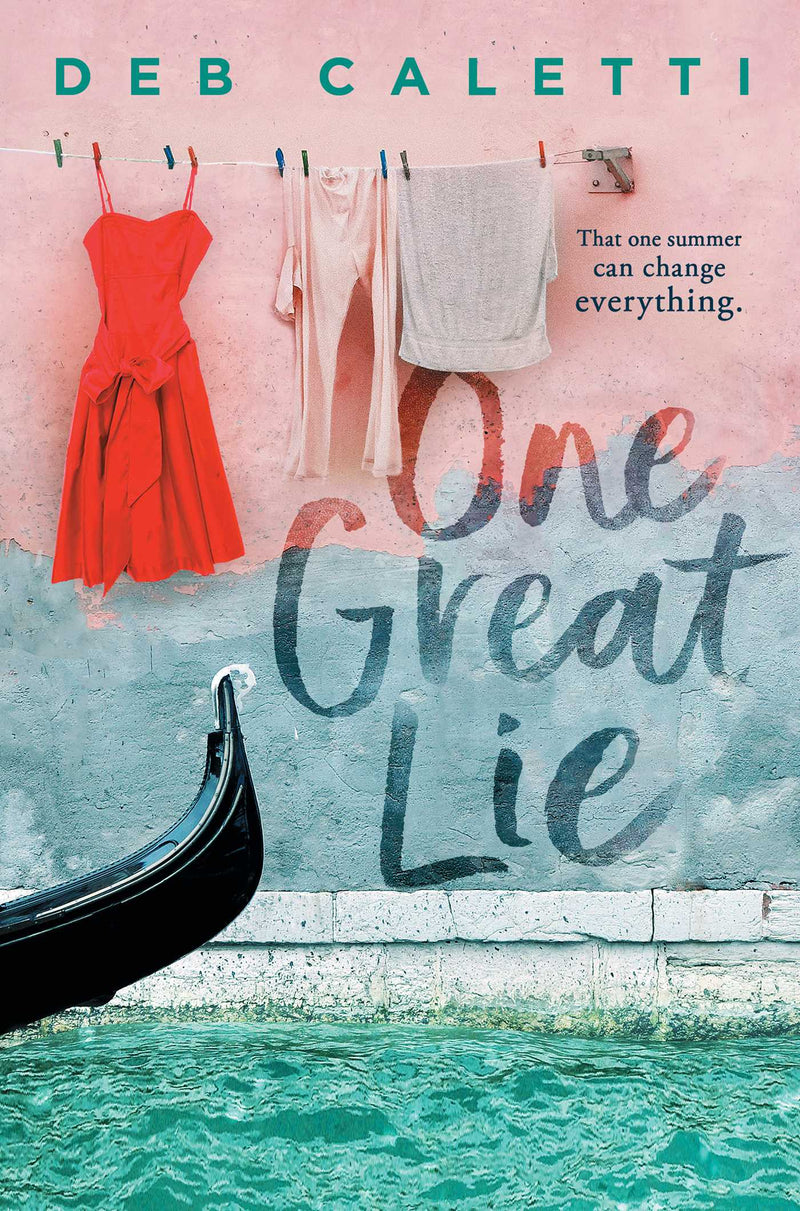 One Great Lie;  Deb Caletti