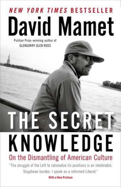 The Secret Knowledge; David Mamet