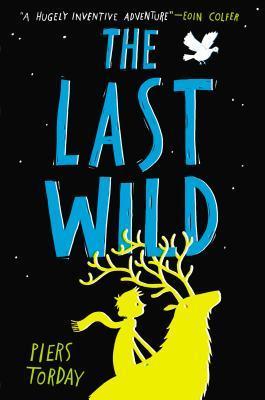 The Last Wild;  Piers Torday