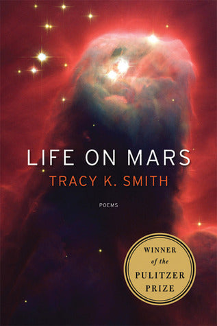 Life On Mars: Poems;  Tracy K. Smith