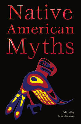 Native American Myths;  Jake Jackson