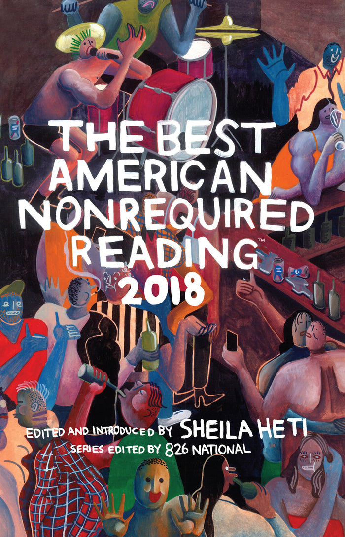 The Best American Non Required Reading 2018;  Sheila Heti
