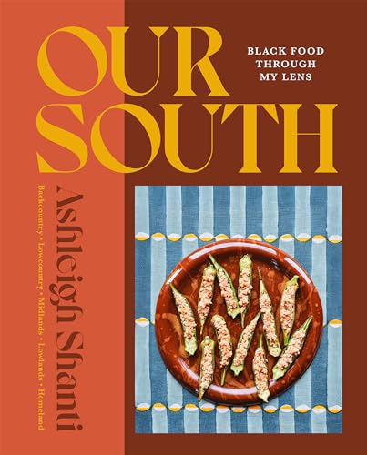 Our South: Black Food Through My Lens;  Ashleigh Shanti