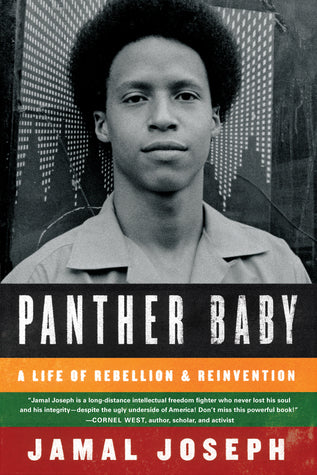 Panther Baby: A Life of Rebellion & Reinvention;  Jamal Joseph