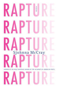 Rapture: Poems;  Sjohnna McCray