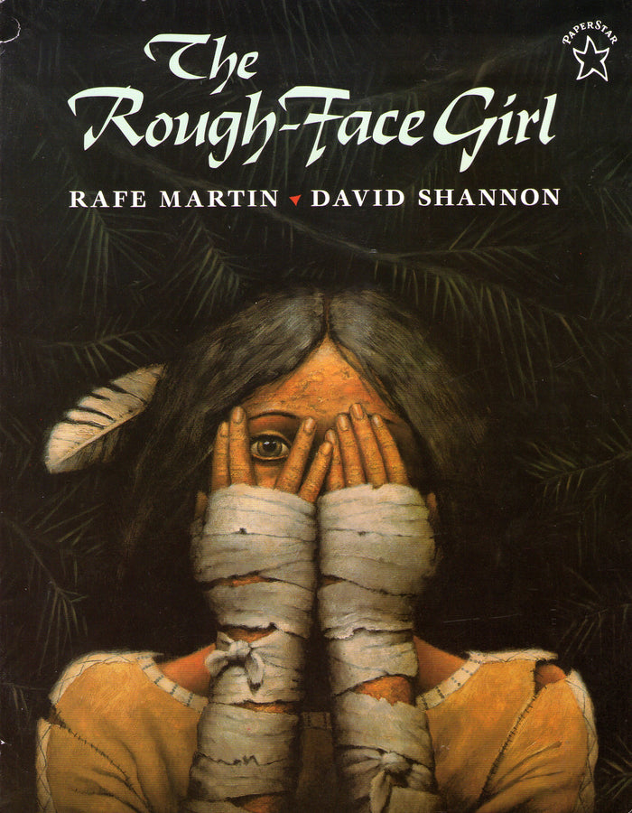 The Rough-Face Girl;  Rafe Martin, David Shannon