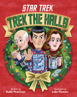 Star Trek: Trek The Halls;  Robb Pearlman
