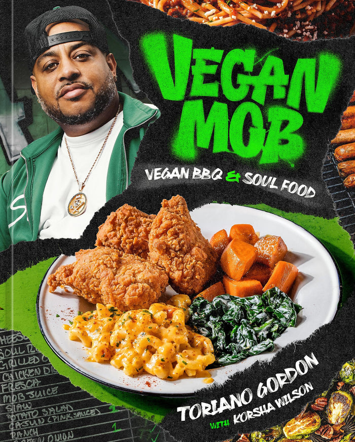Vegan Mob: Vegan BBQ & Soul Food;  Toriano Gordon