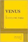 Venus;  Suzan-Lori Parks