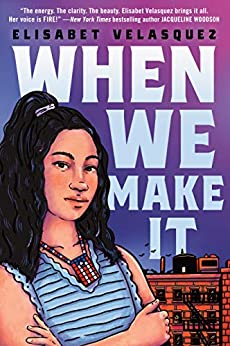 When We Make It;  Elisabet Velasquez
