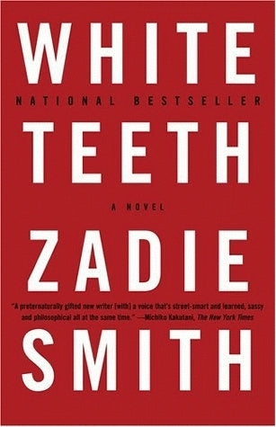 White Teeth;  Zadie Smith