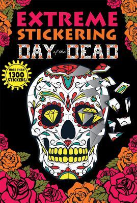 Extreme Stickering Day of the Dead;  Thunder Bay Press