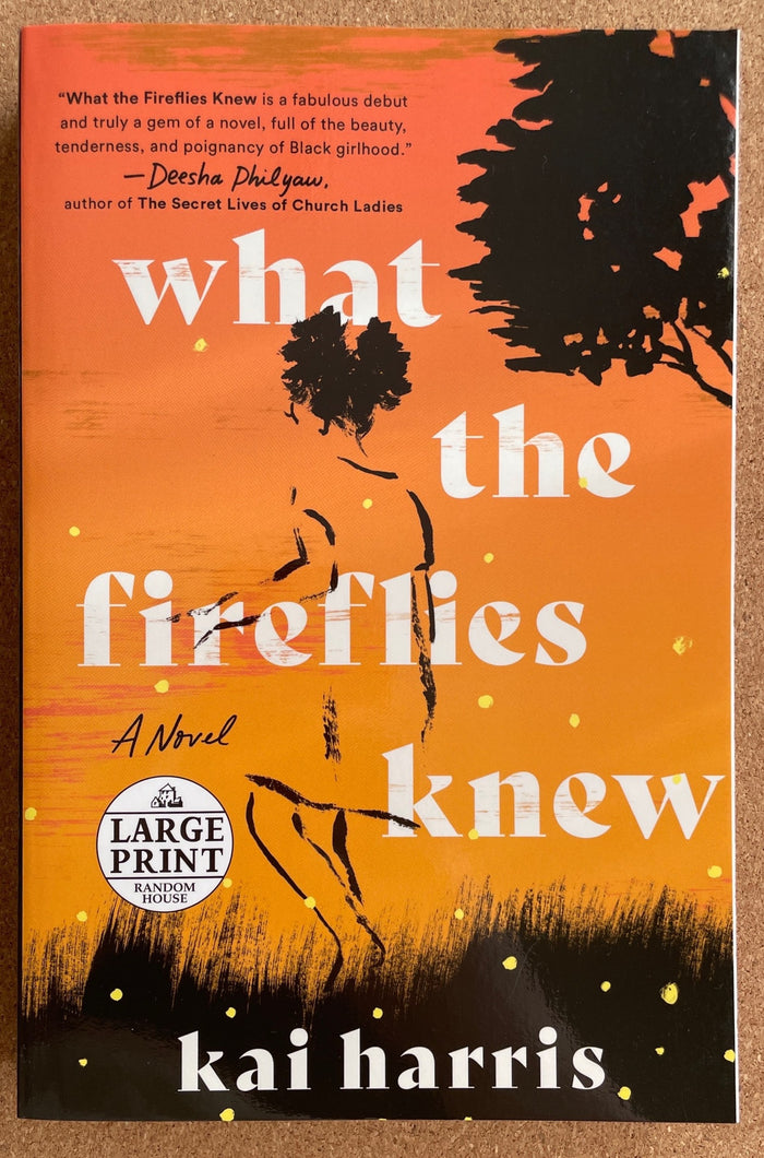 What The Fireflies Knew; Kai Harris