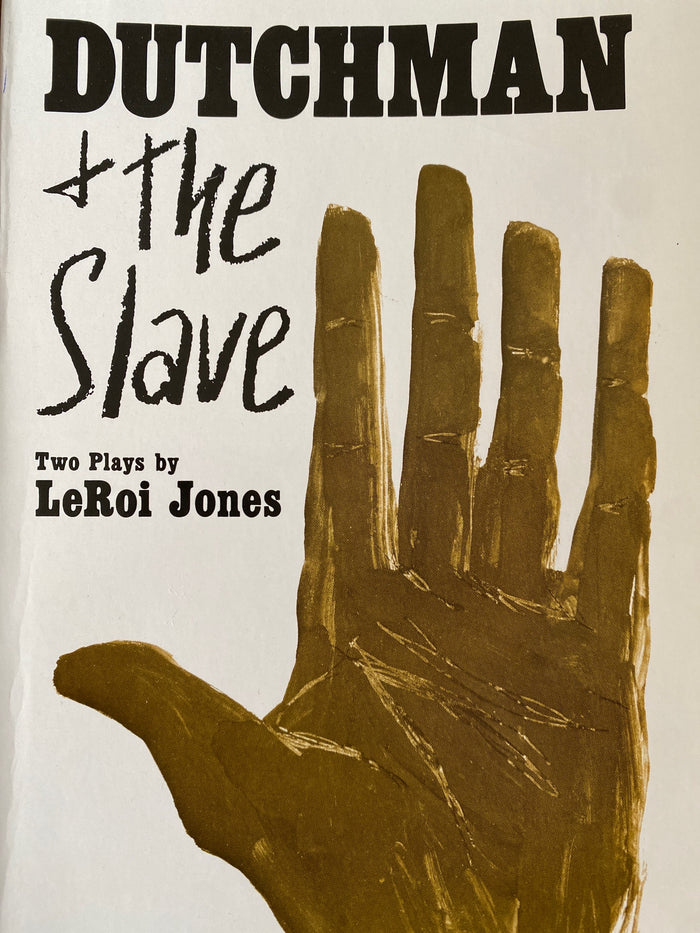 Dutchman and The Slave; Two Plays LeRoi Jones