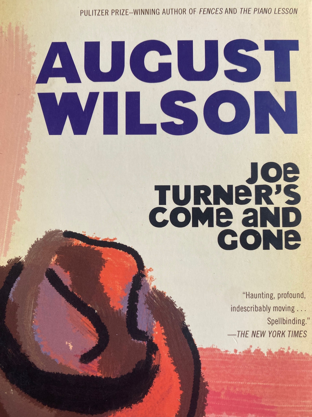 Joe Turner’s Come And Gone;  August Wilson