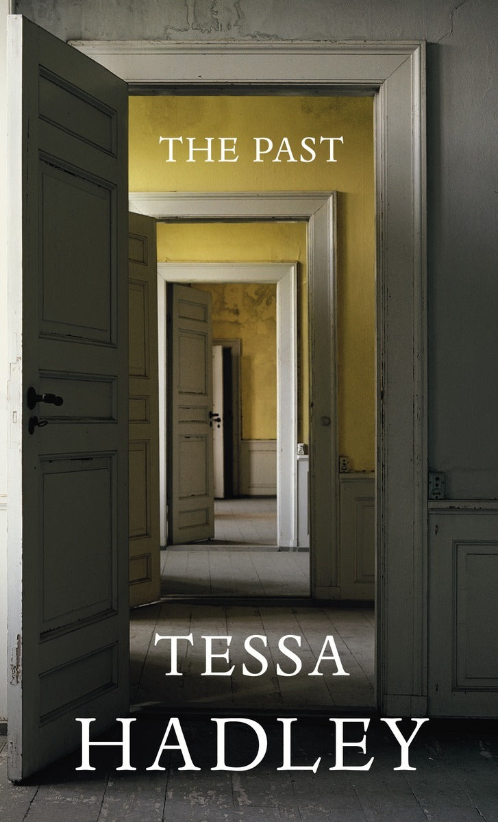 The Past; Tessa Hadley