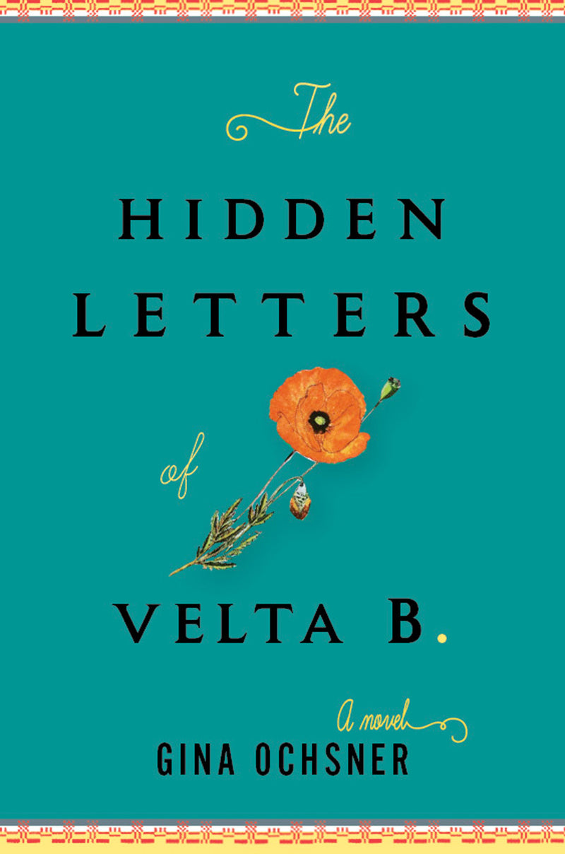 The Hidden Letters of Velta B; Gina Oschner