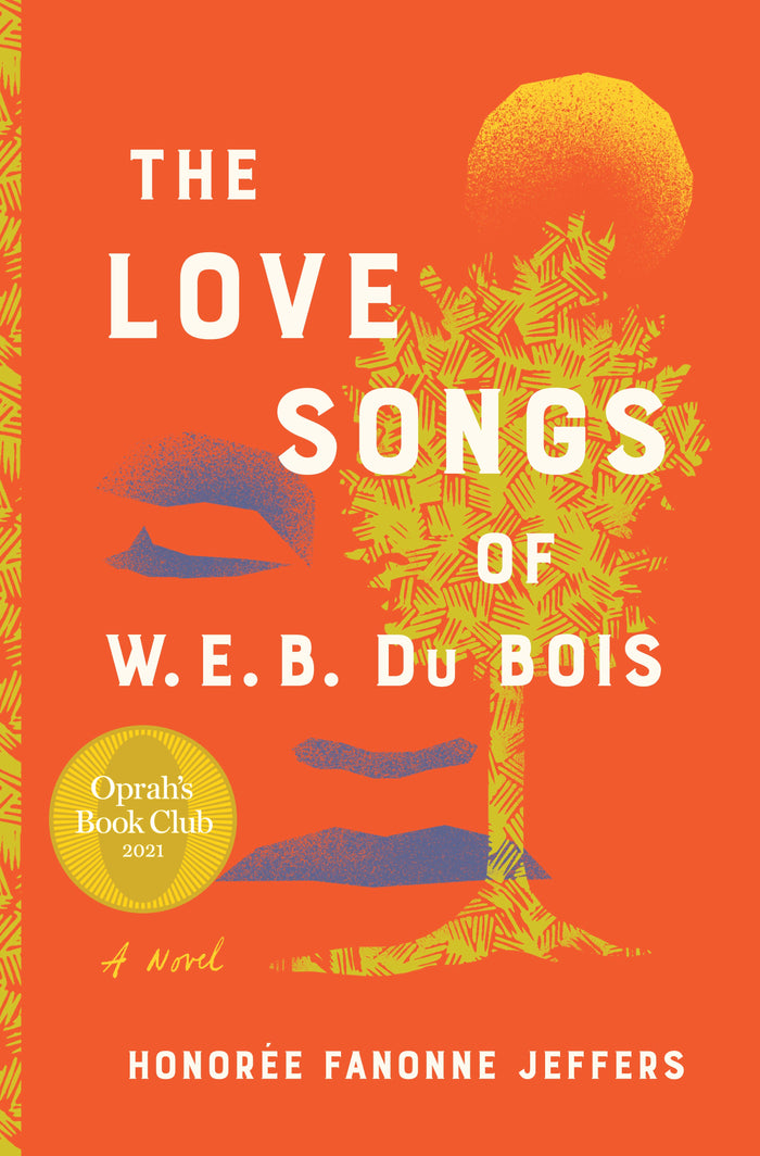 The Love Songs of W.E.B. Dubois; Honoree Fannon Jeffers