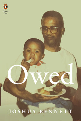 Owed; Joshua Bennett