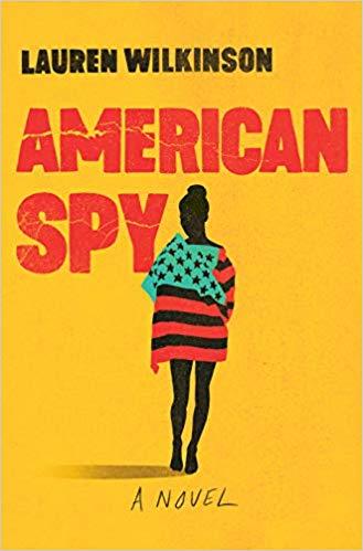 American Spy;  Lauren Wilkinson