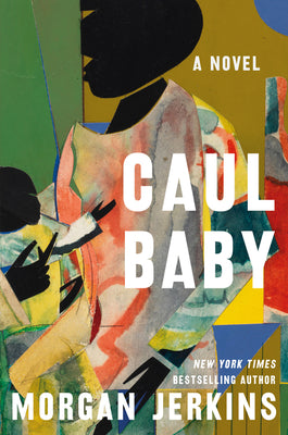 Caul Baby;  Morgan Jerkins
