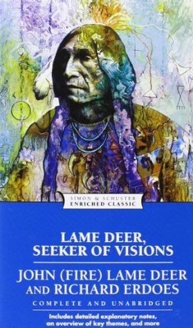 Lame Deer, Seeker of Visions;  John Fire Lame Deer, Richard Erdoes