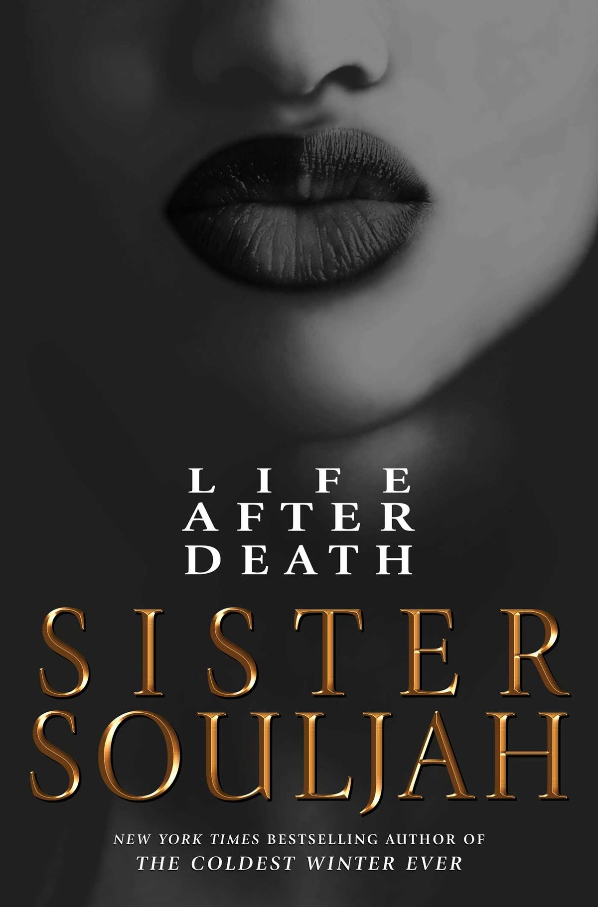 Life After Death;  Sister Soulja