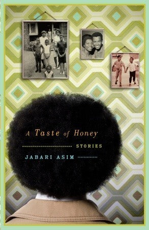 A Taste of Honey: Stories;  Jabari Asim